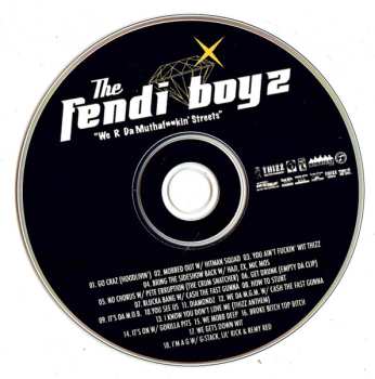 CD Fendi Boyz: "We R Da Muthaf**kin'  Streetz" Mixtape Volume 1