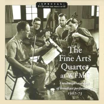 Album The Fine Arts Quartet: The Fine Arts Quartet At WFMT: Unreleased Recordings Of Broadcast performances, 1967-73