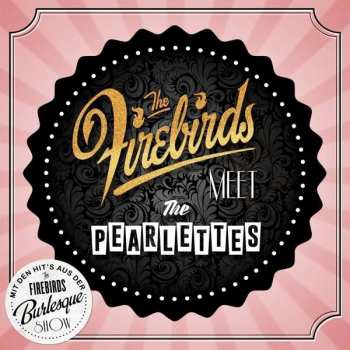 Album The Firebirds: The Firebirds Meet The Pearlettes
