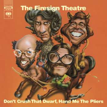 CD The Firesign Theatre: Don't Crush That Dwarf, Hand Me The Pliers