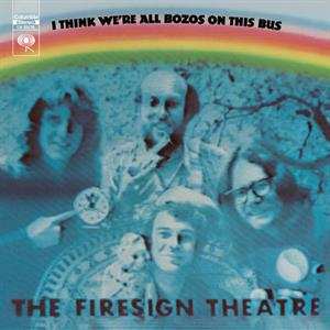 CD The Firesign Theatre: I Think We're All Bozos On This Bus