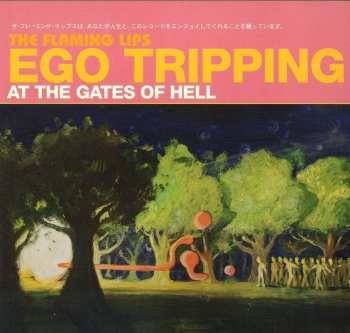 LP The Flaming Lips: Ego Tripping At The Gates Of Hell LTD | CLR