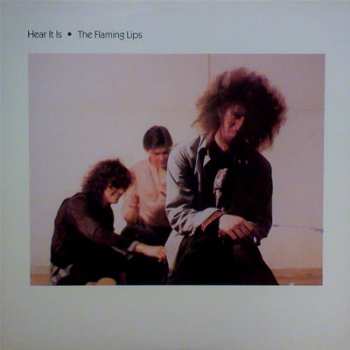 Album The Flaming Lips: Hear It Is