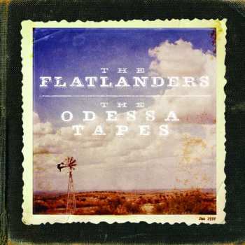 CD/DVD The Flatlanders: The Odessa Tapes
