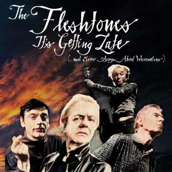 CD The Fleshtones: It's Getting Late (...And More Songs About Werewolves)