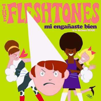 Album The Fleshtones: Mi Engañaste Bien b/w Decimos Yeah!