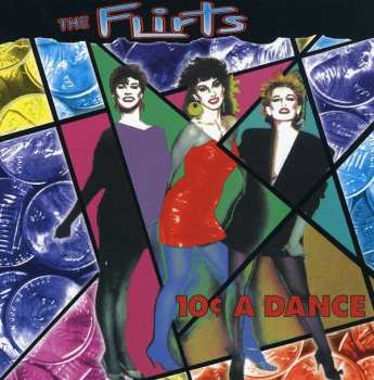 CD The Flirts: 10¢ A Dance