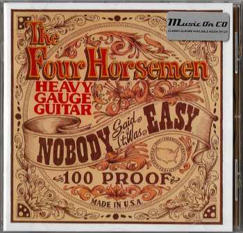 CD The Four Horsemen: Nobody Said It Was Easy