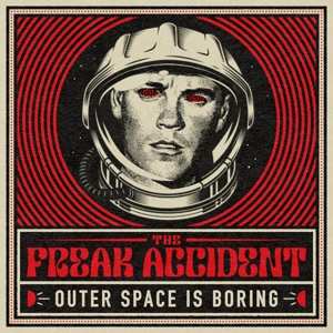 CD The Freak Accident: Outer Space is Boring