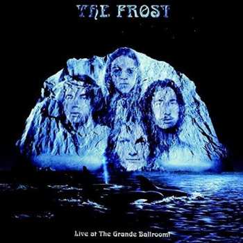 CD The Frost: Live At The Grande Ballroom!