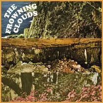 The Frowning Clouds: Whereabouts