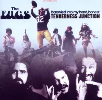 Tenderness Junction / It Crawled Into My Hand Honest