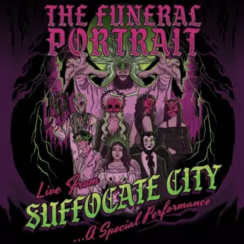 The Funeral Portrait: Live from Suffocate City