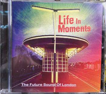 CD The Future Sound Of London: Life In Moments