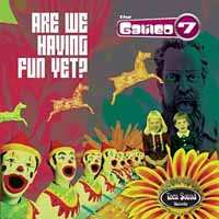 Album The Galileo 7: Are We Having Fun Yet?