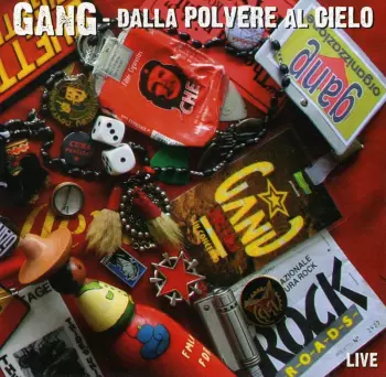The Gang: Dalla Polvere Al Cielo