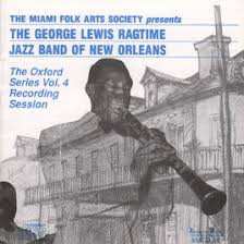 Album George Lewis' Ragtime Band: The Oxford Series Vol. 4 Recording Session