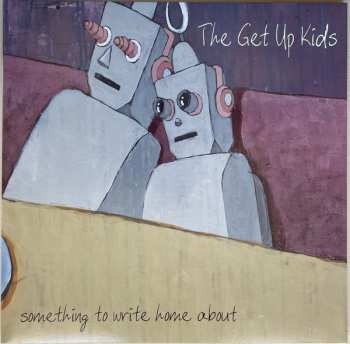 LP The Get Up Kids: Something To Write Home About