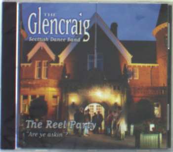 Album The Glencraig Scottish Dance Band: Are Ye Askin’? (The Reel Party)