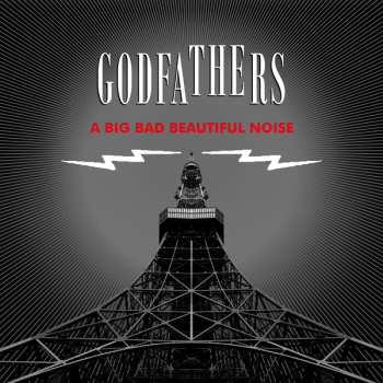 CD The Godfathers: A Big Bad Beautiful Noise