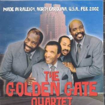 Album The Golden Gate Quartet: Made In Raleigh