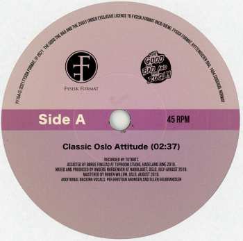 SP The Good The Bad And The Zugly: Classic Oslo Attitude / I Hate Conversations