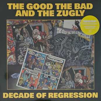 LP The Good The Bad And The Zugly: Decade Of Regression CLR | LTD