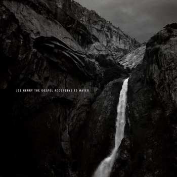 Album Joe Henry: The Gospel According to Water