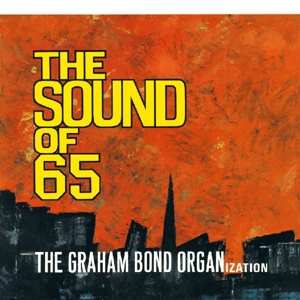 CD The Graham Bond Organization: The Sound Of 65