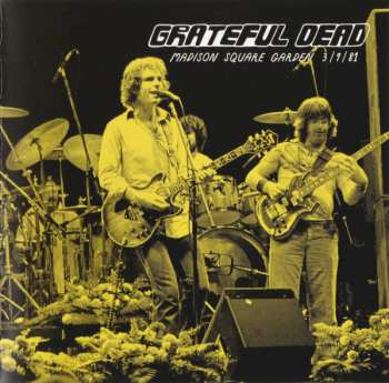 3CD The Grateful Dead: Madison Square Garden 3/9/81