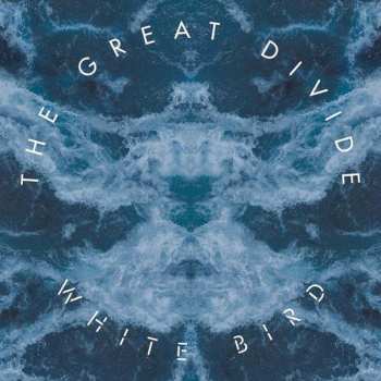 LP The Great Divide: White Bird