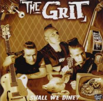 Album The Grit: Shall We Dine?