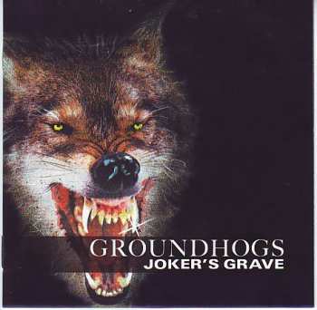 2CD The Groundhogs: Joker's Grave DIGI