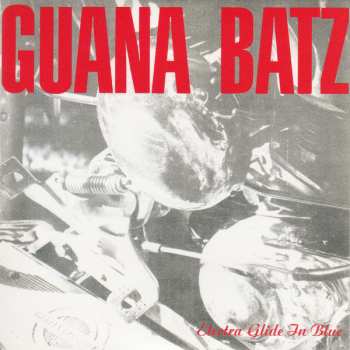 4CD/Doos The Guana Batz: Original Albums And Peel Sessions Collection