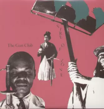 The Gun Club: Fire Of Love