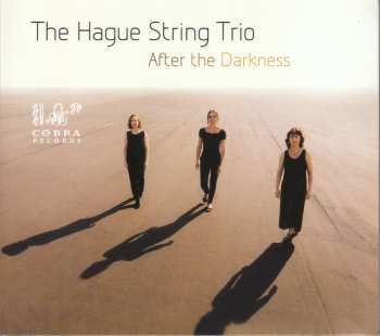 Album The Hague String Trio: After The Darkness