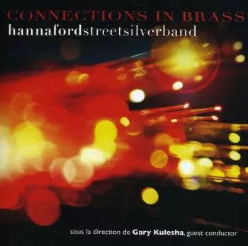 Gary Kulesha: Connections In Brass