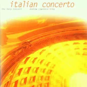 Andrew Lawrence-King: Italian Concerto