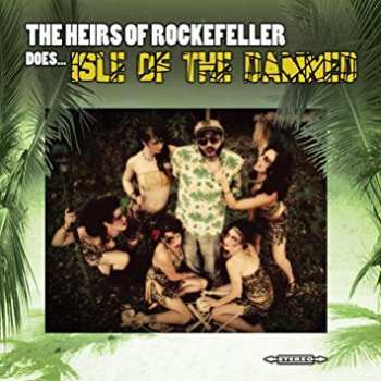 LP The Heirs of Rockefeller: Does Isle Of The Damned LTD