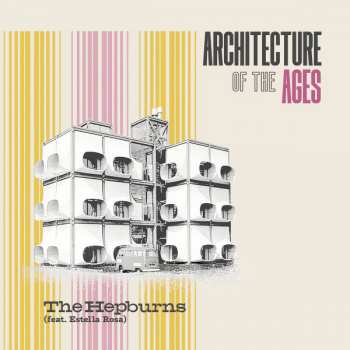 Album The Hepburns: Architecture Of The Ages