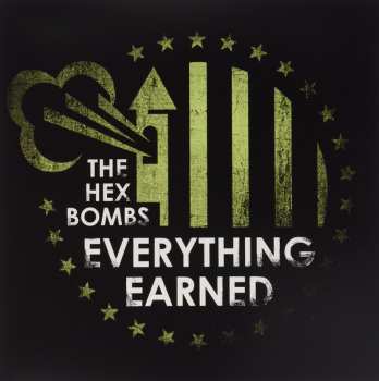 Album The Hex Bombs: Everything Earned