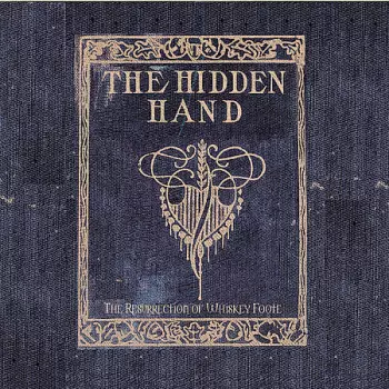 The Hidden Hand: The Resurrection Of Whiskey Foote