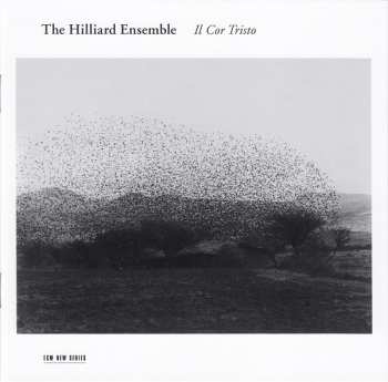 CD The Hilliard Ensemble: Il Cor Tristo