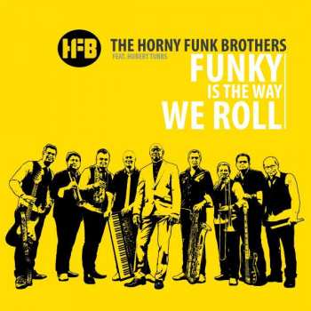 CD The Horny Funk Brothers: Funky Is The Way We Roll
