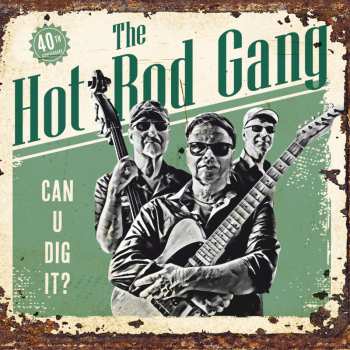 Album The Hot Rod Gang: Can U Dig It?