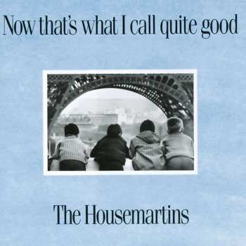 CD The Housemartins: Now That's What I Call Quite Good