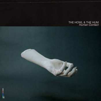 CD The Howl & The Hum: Human Contact