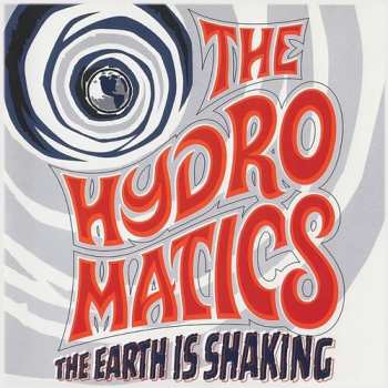 Album The Hydromatics: The Earth Is Shaking
