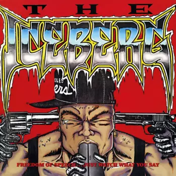 Ice-T: The Iceberg (Freedom Of Speech... Just Watch What You Say)