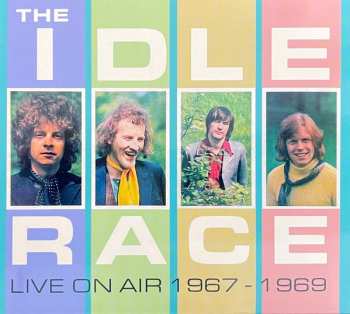 Album The Idle Race: Live On Air 1967-1969